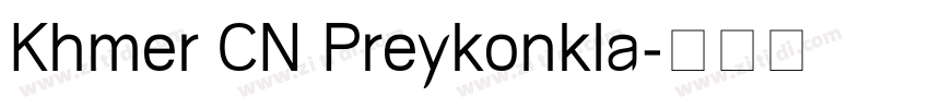 Khmer CN Preykonkla字体转换